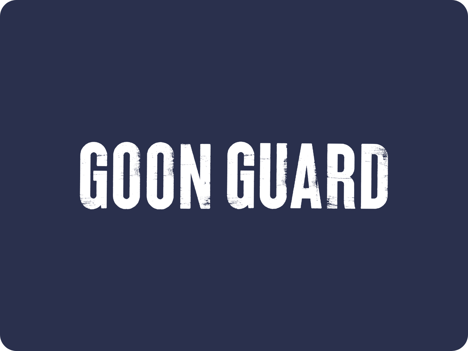 Goon Guard Gift Card